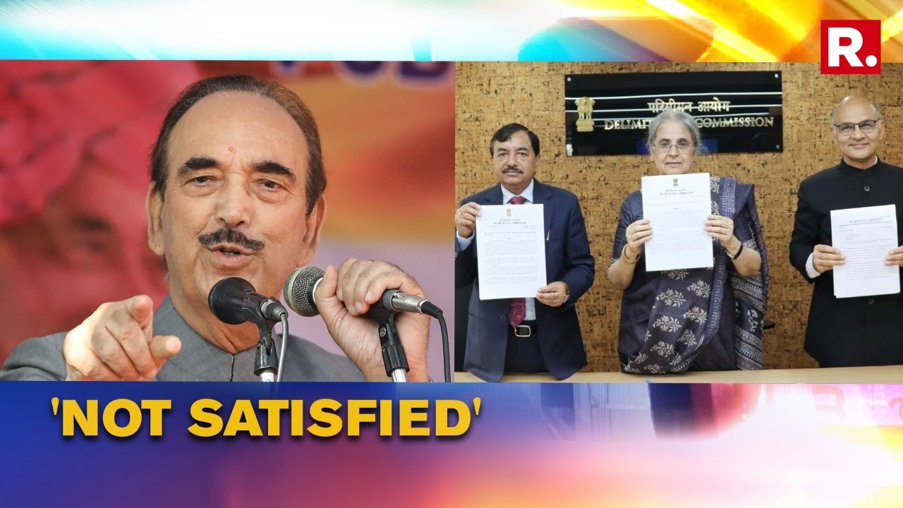 Ghulam Nabi Azad Rejects Delimitation Commission Report; 'No Connection With Ground Reality'