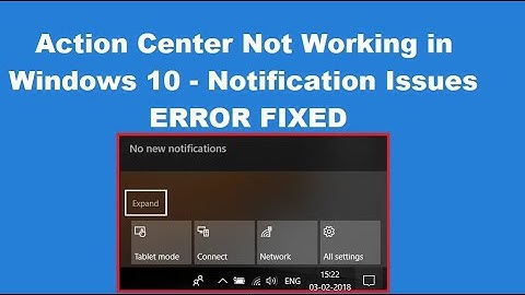 How to Fix Action Center Not Working in Windows 10
