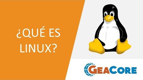 LINUX (o GNU/LINUX) | ¿Qué es y cuál es la ventaja de este Sistema Operativo?