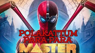 Spider man polakattum para para song  version (suBscriber reguest video)