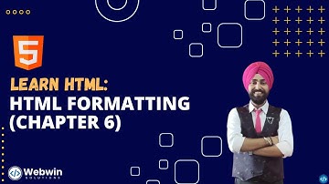 Learn HTML | HTML Formatting (Chapter 6)