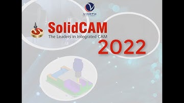 SolidCAM - 8 LÝ DO chọn SolidCAM cho THIẾT KẾ và GIA CÔNG | VIHOTH CORP.