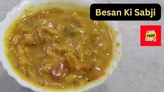 Besan Ki Sabji In Hindi | Gram Flour Recipe | Besan Gatta Curry Recipe | How To Make Besan Ki Sabji