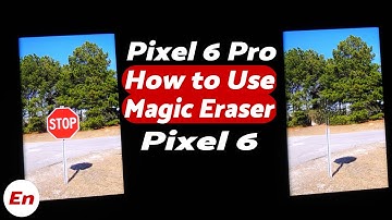 Google Pixel 6 Pro | How To Use Magic Eraser | Remove People & Objects from Pictures | Pixel 6