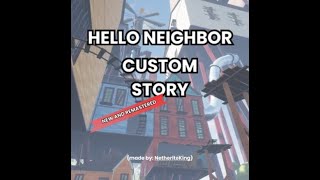 Hello Neighbor Custom Story Remastered FULL Gameplay (My Mod) But This Time Its On Steam! Hello Neighbor Custom Story Remastered FULL Gameplay (My Mod) But This Time Its On Steam!