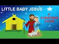 KIDS BOOK READ ALOUD | Little Baby Jesus- A CHRISTMAS STORY | Merry Christmas!