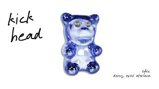Kick Head - Deniz Erol Atmaca & Efex