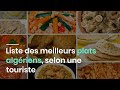 Liste Des Meilleurs Plats Algériens Selon Une Touriste Liste Des Meilleurs Plats Algériens Selon Une Touriste
