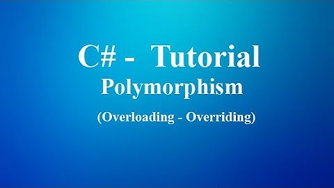 Polymorphism in C# ( Overloading  Overriding)  - Part 7 Hindi / Urdu