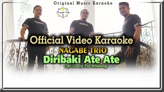 KARAOKE DIRIBAKI ATE-ATE || NAGABE TRIO ||  VIDEO KARAOKE