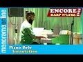 Incantation, David Hicken | Piano Solo |  Encore 2016 | Harp' N Lyre | Manorama Online