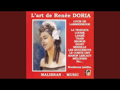 Les Hugenots : Air de la reine Marguerite - O beau pays de la Tourraine