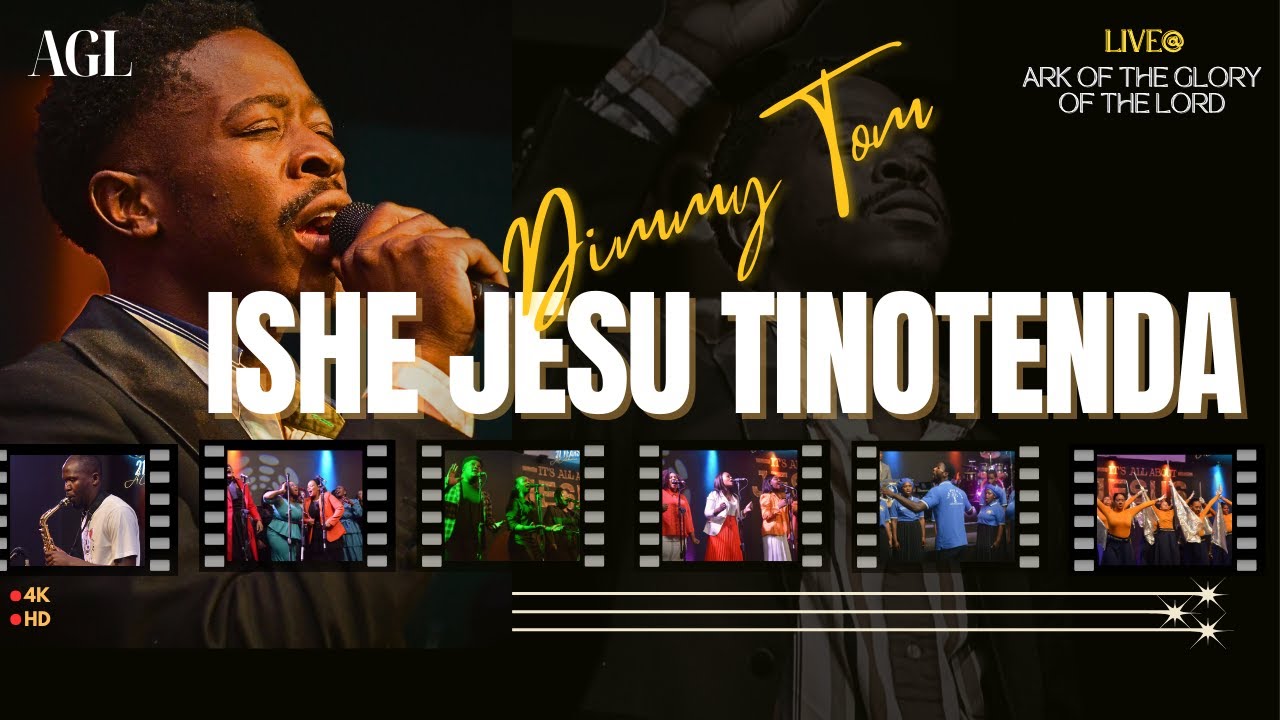 Dimmy Tom Feat AGL Choir | Ishe Jesu Tinotenda