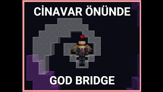 Cinavar Önünde God Bridge-Godbridger Pov- Sonoyuncu -Minecraft