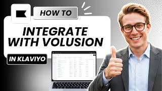 How to Integrate Klaviyo in Volusion (Updated 2026)