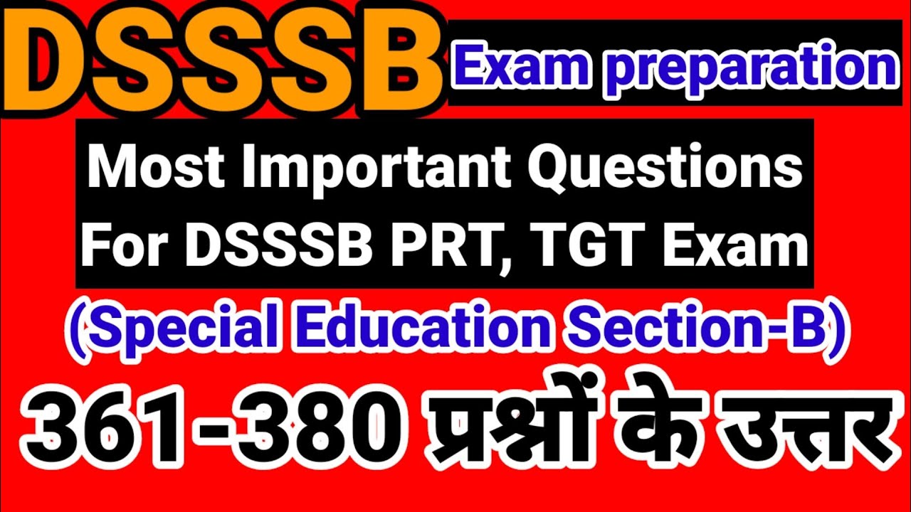 Most Important Questions For DSSSB PRT, TGT Exam 2021 (Special Education Section-B)
