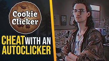 How to cheat in Cookie Clicker by using an autoclicker!