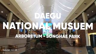 Daegu National Museum, Arboretum and Songhae Lake