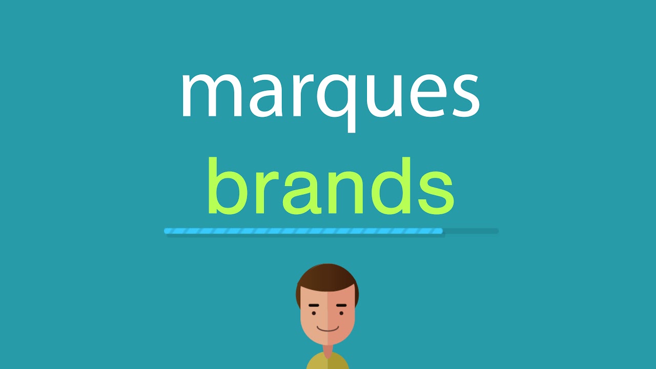 Comment dire marques en anglais YouTube