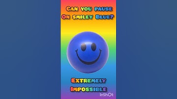 Can you pause on Blue? Extremely Impossible! Don