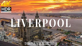 Liverpool 4K drone view 🇬🇧 Flying Over Liverpool | Relaxation film with calming music - 4k HDR