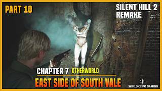 Part 10 EAST SIDE OF SOUTH VALE | SILENT HILL 2 REMAKE Walkthrough Gameplay PC No Commentary