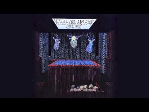 Putar Just The Past - Peter Bjorn and John