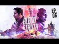 Blood &amp; Truth - Episode 06: In The Belly Of The Beast