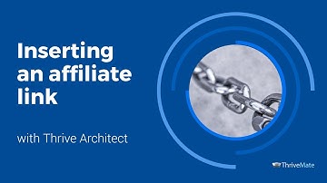 Inserting an affiliate link with Thrive Architect
