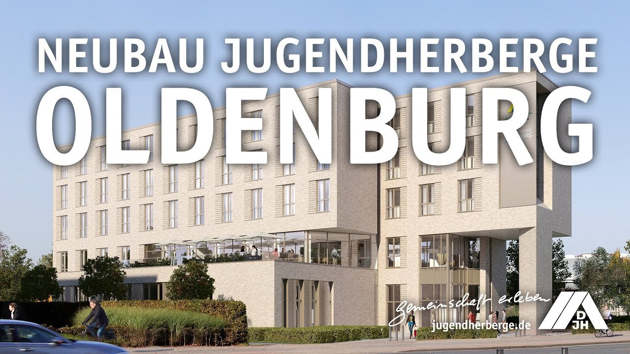 Neue Jugendherberge in Oldenburg YouTube