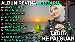 Album Revina Alvira || TABIR KEPALSUAN - GELAS RETAK || Shantika Dangdut Full Album Terbaru
