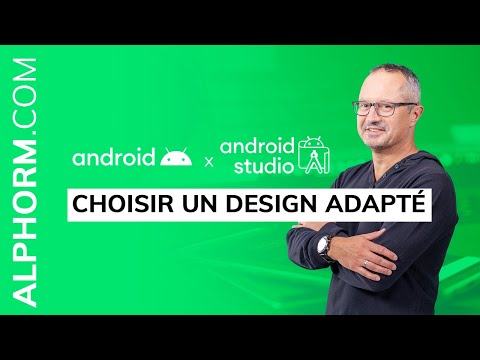 Formation Android avec Android Studio : Comment choisir un design adapté - Vidéo Tuto