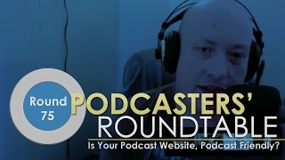 Is Your Podcast Website Podcast Friendly? - Podcasters Roundtable - Round 75
Your podcast has its own website or some place online where a listener or viewer can go to get more information about your show but how well does it serve your audience?
Can you play the episode on your website? Can you download the .mp3 file? Can you subscribe to the show on iTunes and beyond?
What are the other features every podcast website should have when a listener shows up?
Join Ray Ortega, +David Jackson +Daniel J. Lewis, +Shawn Thorpe and others to discuss our favorite podcast website features.
Join us at http://podcastersroundtable.com/live! to participate in the chat!
If you cant watch the live-stream, no worries, the archive will be immediately available at http://youtube.com/thepodcastersstudio.
The audio-only podcast version as well as the archived video (including all past Rounds) can be seen at http://PodcastersRoundtable.com.
You can subscribe to the RSS mailing list (http://eepurl.com/GnBwr) to get new Rounds delivered to your inbox automatically.
Thanks and I cant wait to see you on a future Roundtable! Is Your Podcast Website Podcast Friendly? - Podcasters Roundtable - Round 75