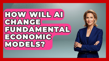 How Will AI Change Fundamental Economic Models? - Learn About Economics