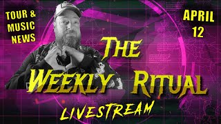 The Weekly Ritual Rock and Metal News Show Live 4-12-24