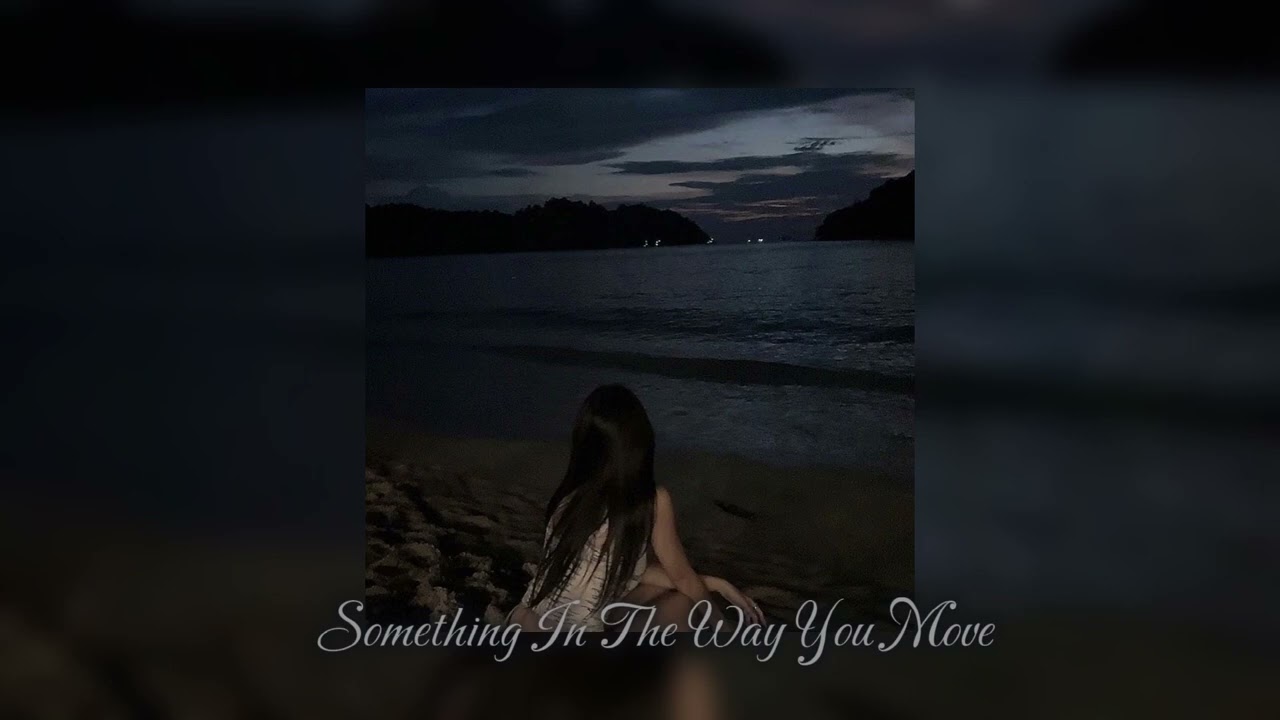 Something In The Way You Move ~ Ellie Goulding // Sped up 🌌