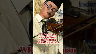 Wr Supratman Gesekan Biola Yang Membuat Belanda Ketakutan shorts wrsupratman laguindonesiaraya