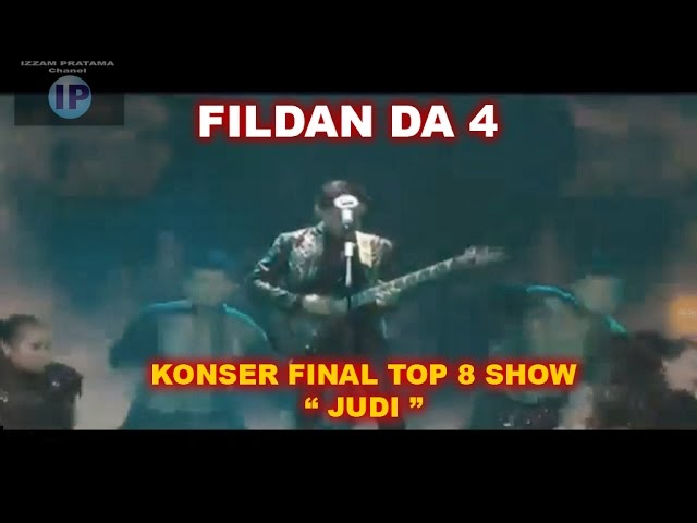 FILDAN DA 4 - JUDI KONSER FINAL TOP 8 SHOW class=