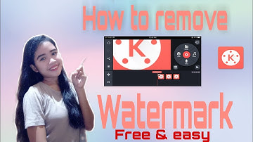 How to remove watermark in kinemaster | Tutorial| easy & free