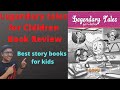 Legendary Tales for children book review | #shorts | Best story books for Kids |