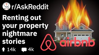 How To Trash An AirBnB  (Reddit Stories r/AskReddit)