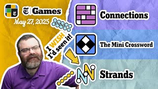 NYT Connections, Mini Crossword, and Strands | May 27, 2025 Nyt Connections May 27