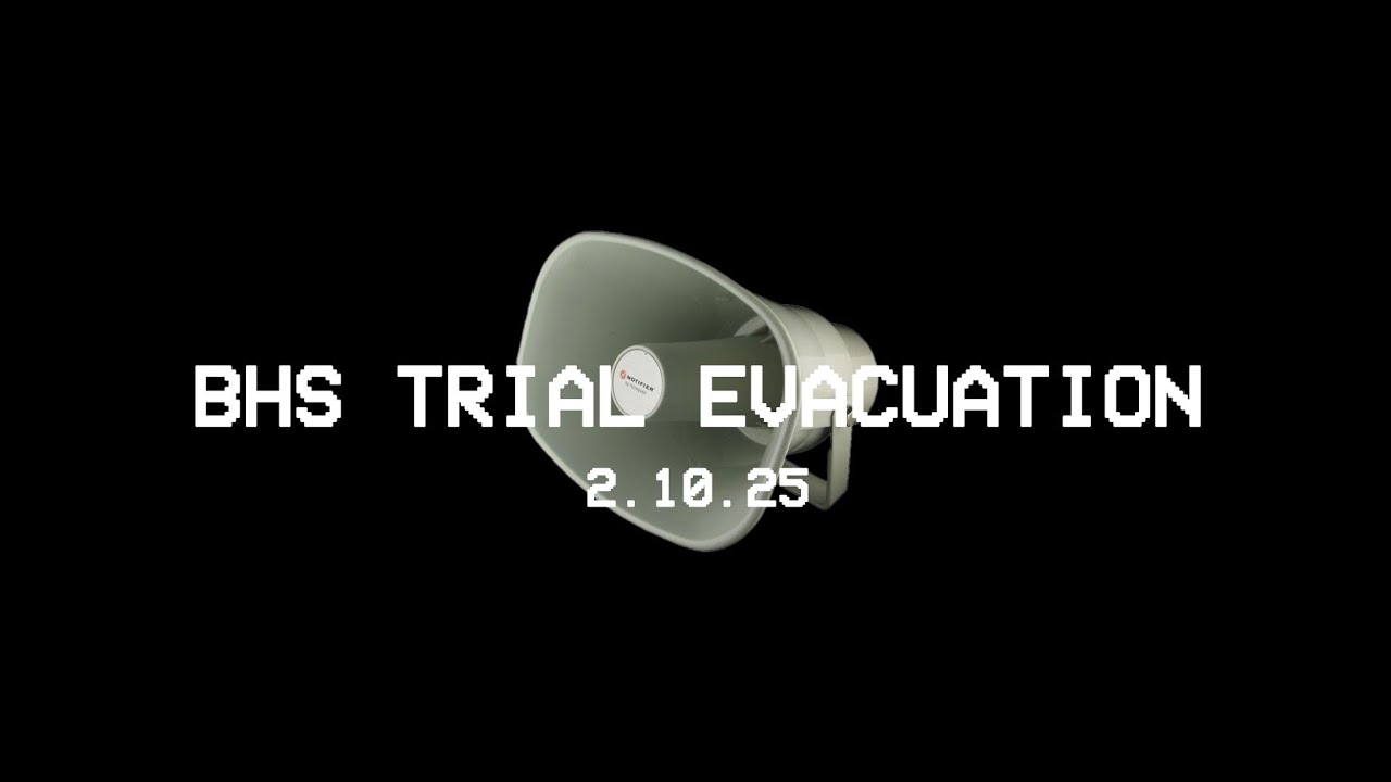 BHS Trial Evacuation - 2.10.25