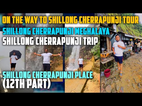 On The Way to Shillong Cherrapunji Tour | Shillong Cherrapunji Meghalaya | Shillong Cherrapunji Trip