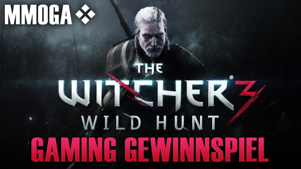THE WITCHER 3: WILD HUNT - MMOGA Gaming Gewinnspiel - BEENDET!