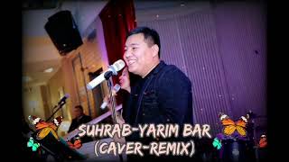 Suhrab-Yarim Bar (cover-remix)