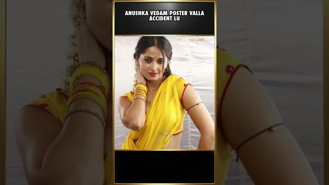 Anushka Vedam Poster Valla Accident Lu | Anushka Shetty , Krish | Vedam | Throwback | THYVIEW
