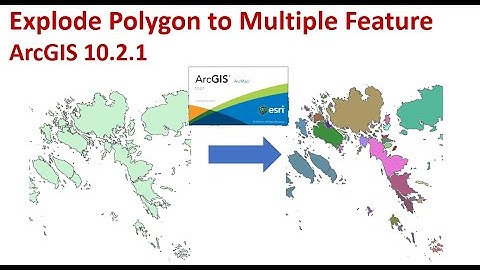 Explode Multipart Feature Polygon  ArcGIS 10.2