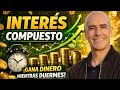 La Magia del Interés Compuesto