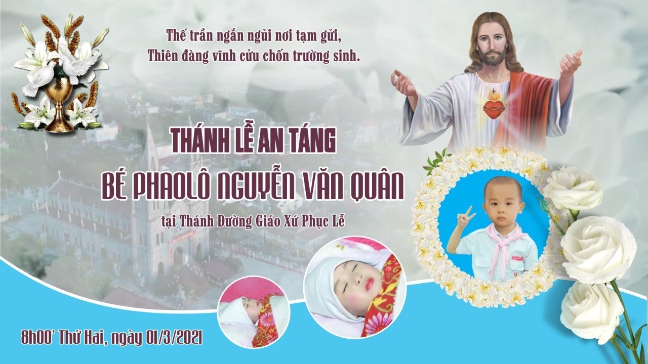 Giáo xứ Phục Lễ | Thánh Lễ An Táng Em Phao-lô Nguyễn Văn Quân (cu ...